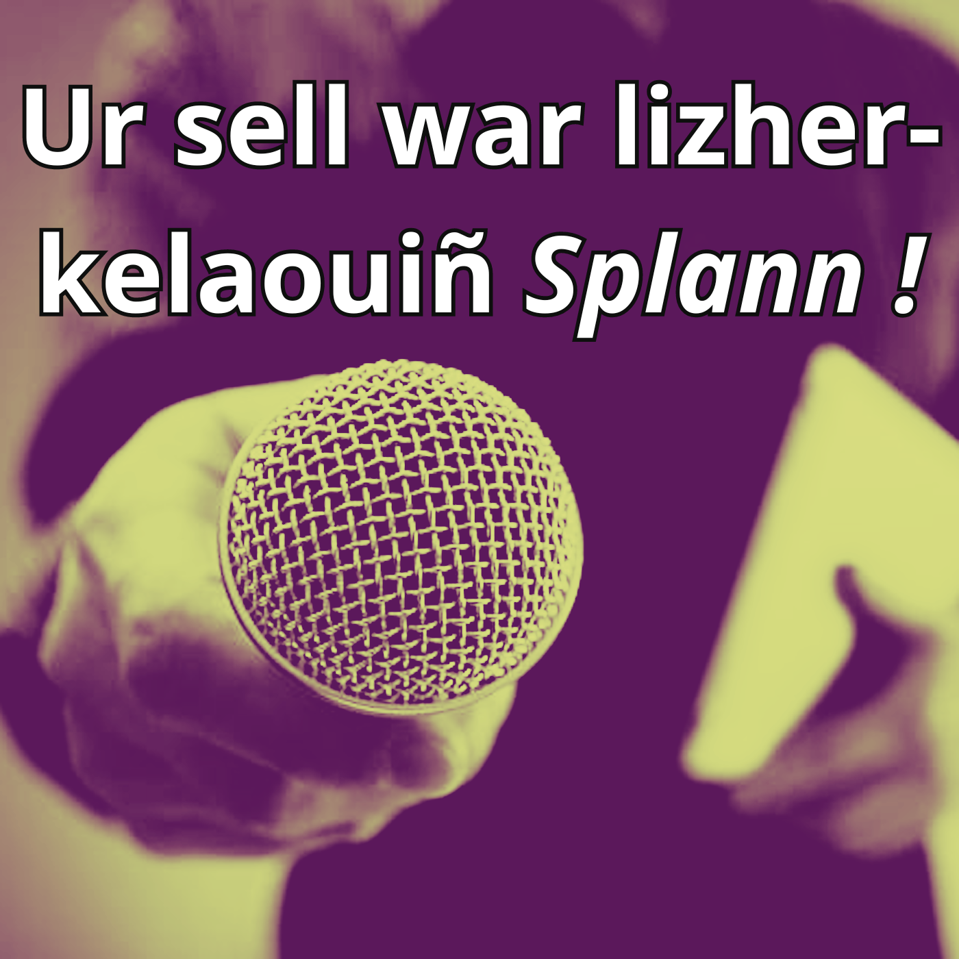 Enklaskoù « Splann ! » da selaou