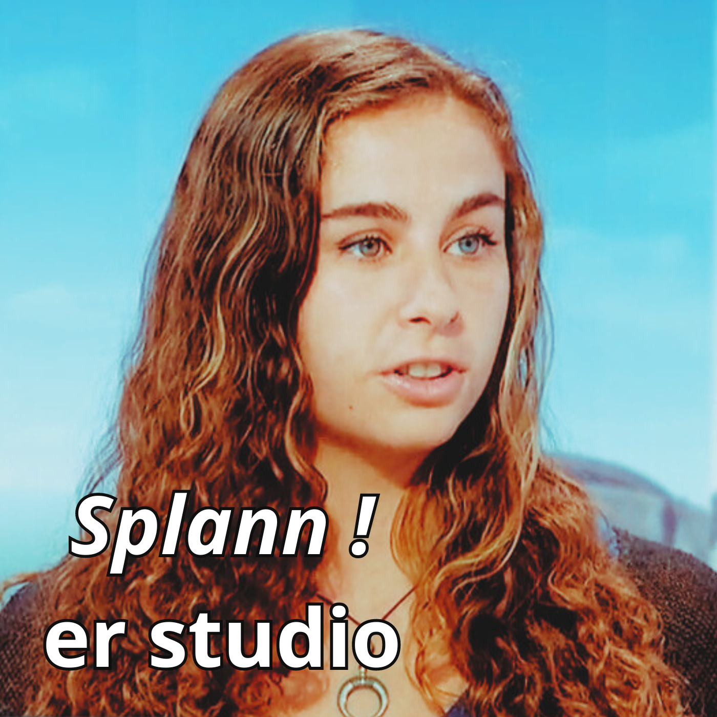 Enklaskoù « Splann ! » da selaou