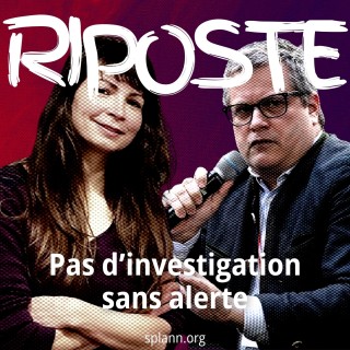 Riposte épisode 2 - Pas d'investigation sans alerte